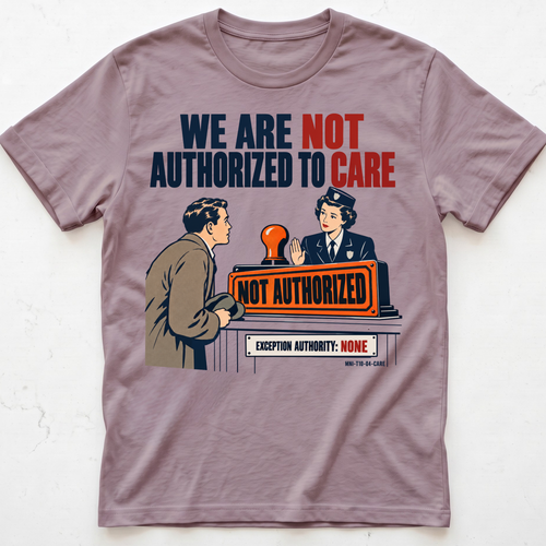 Care Unauthorized T-shirt