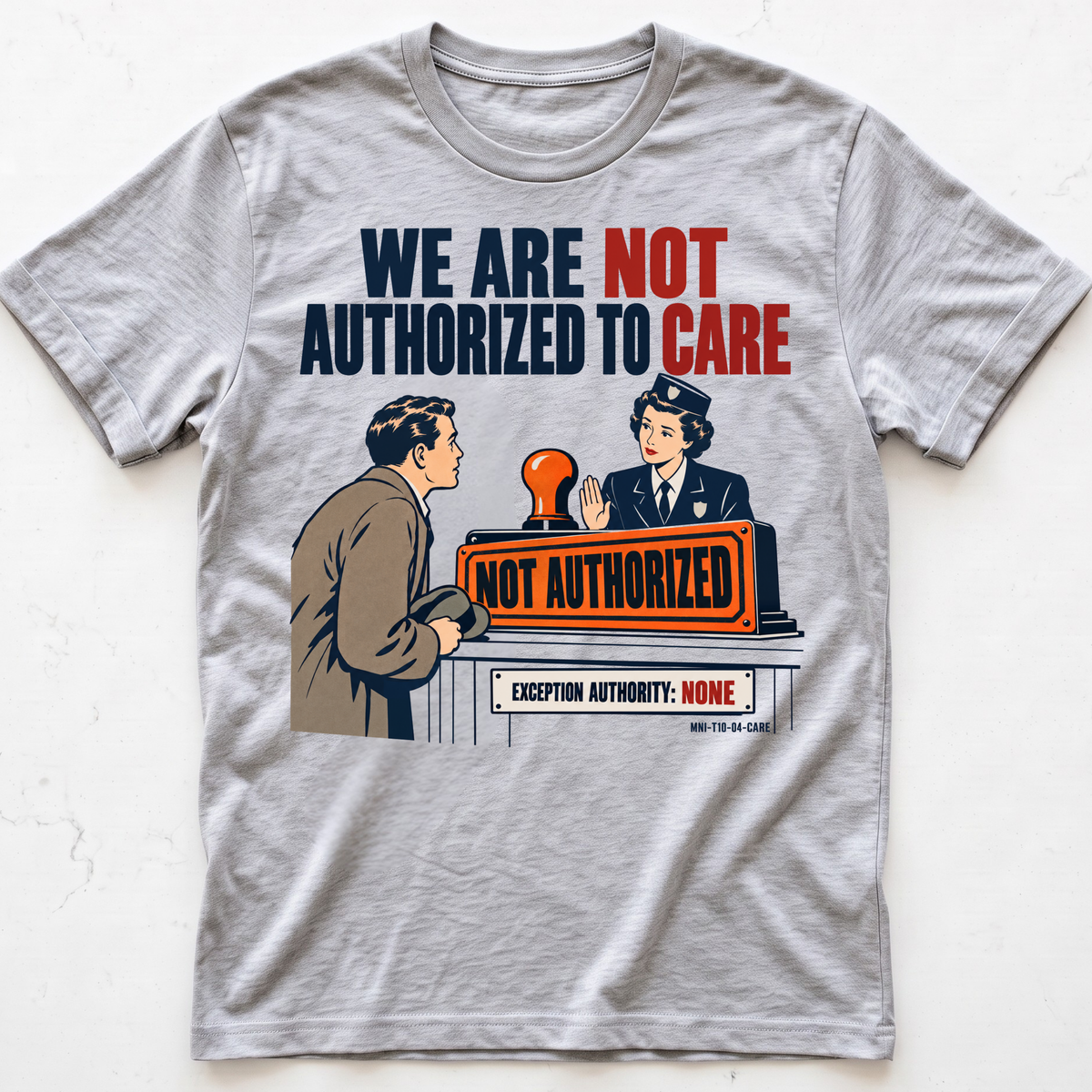 Care Unauthorized T-shirt