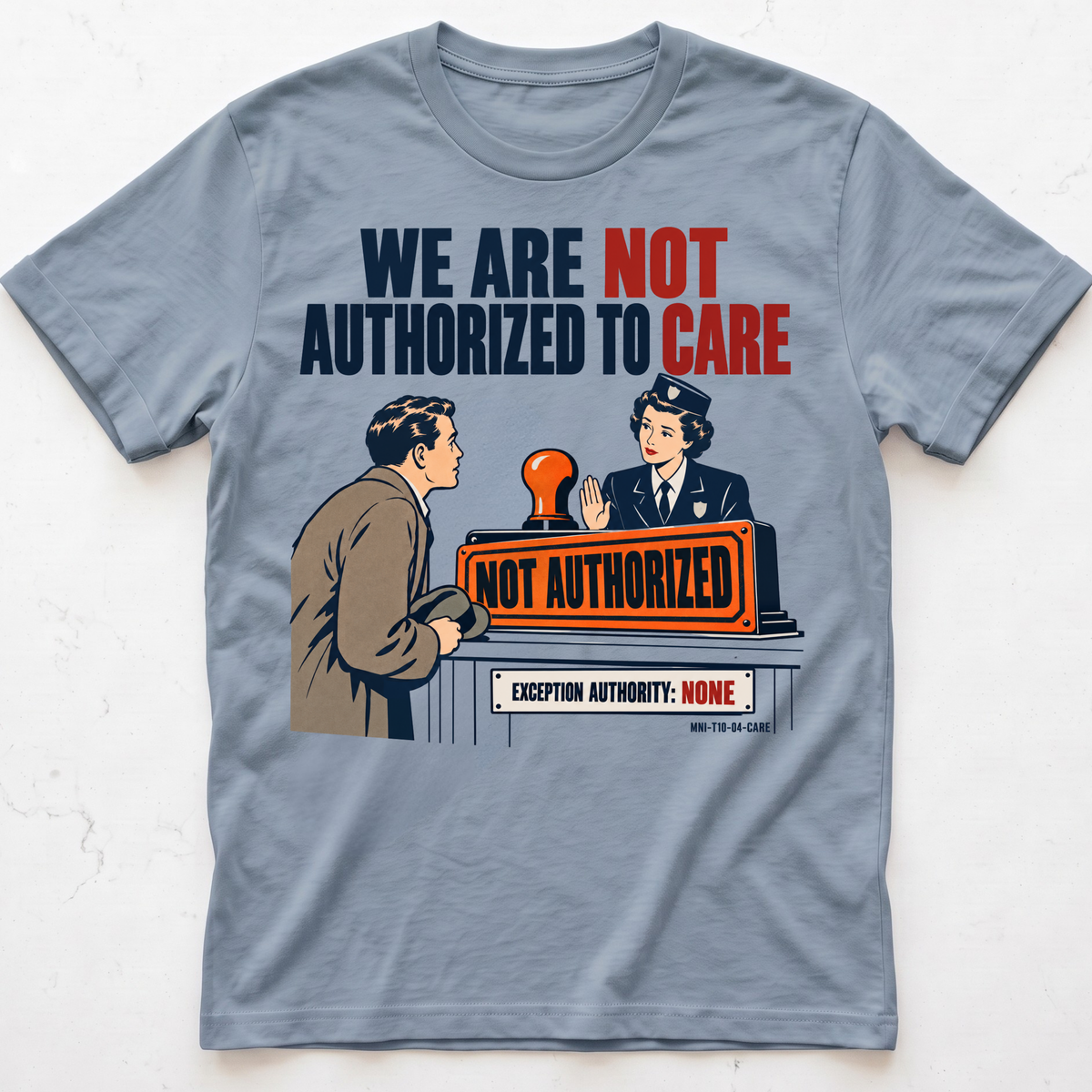 Care Unauthorized T-shirt