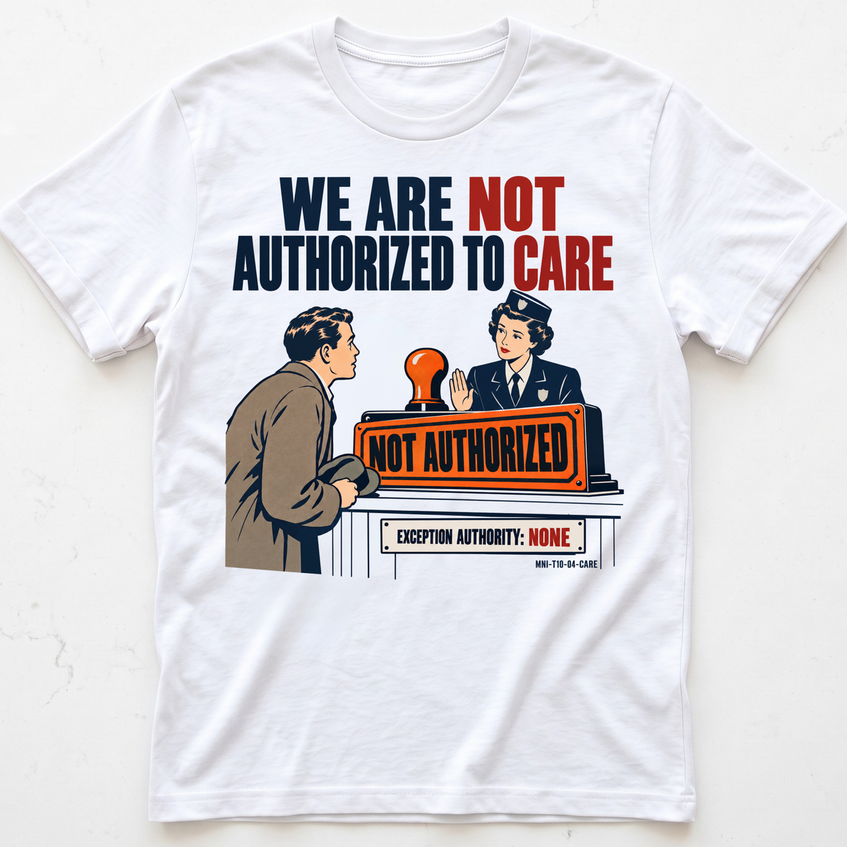 Care Unauthorized T-shirt