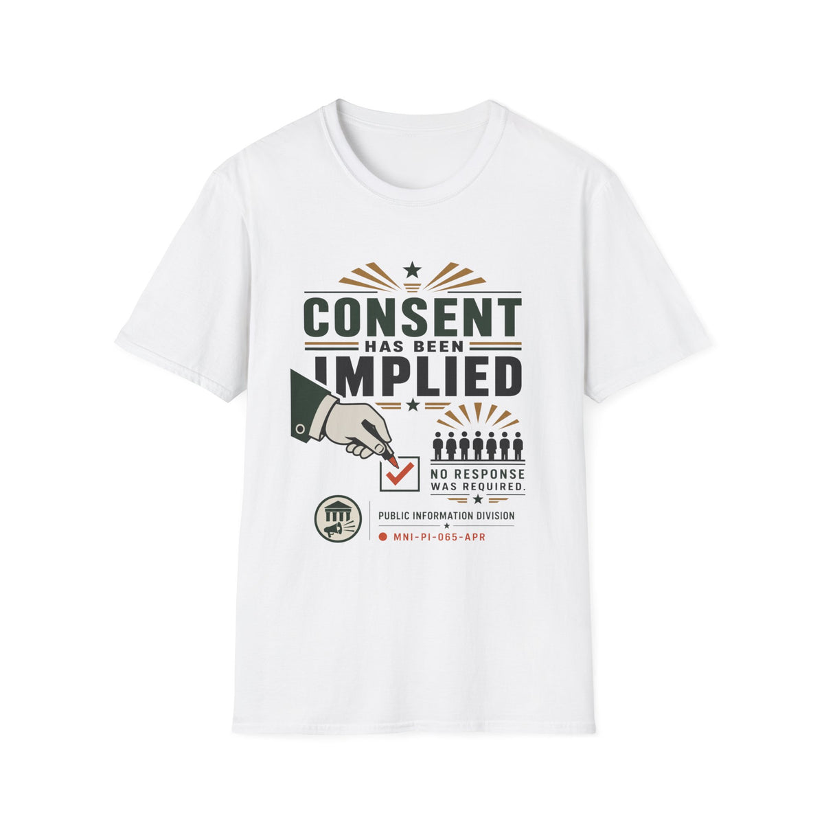 Consent Has Been Implied T-Shirt