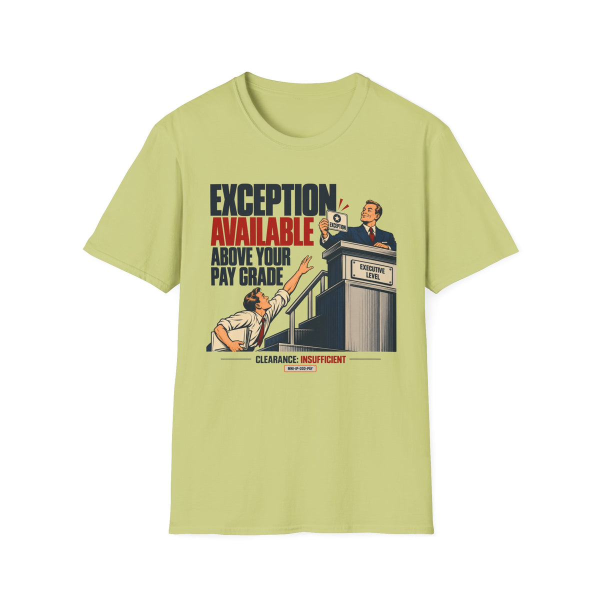 Executive Exception T-shirt