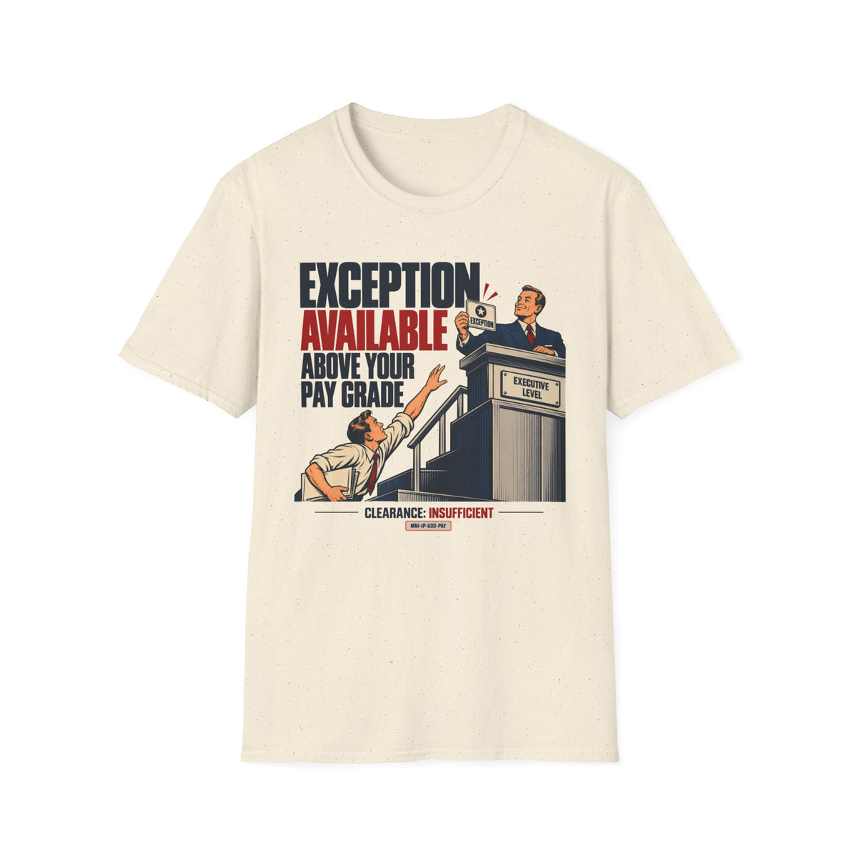 Executive Exception T-shirt