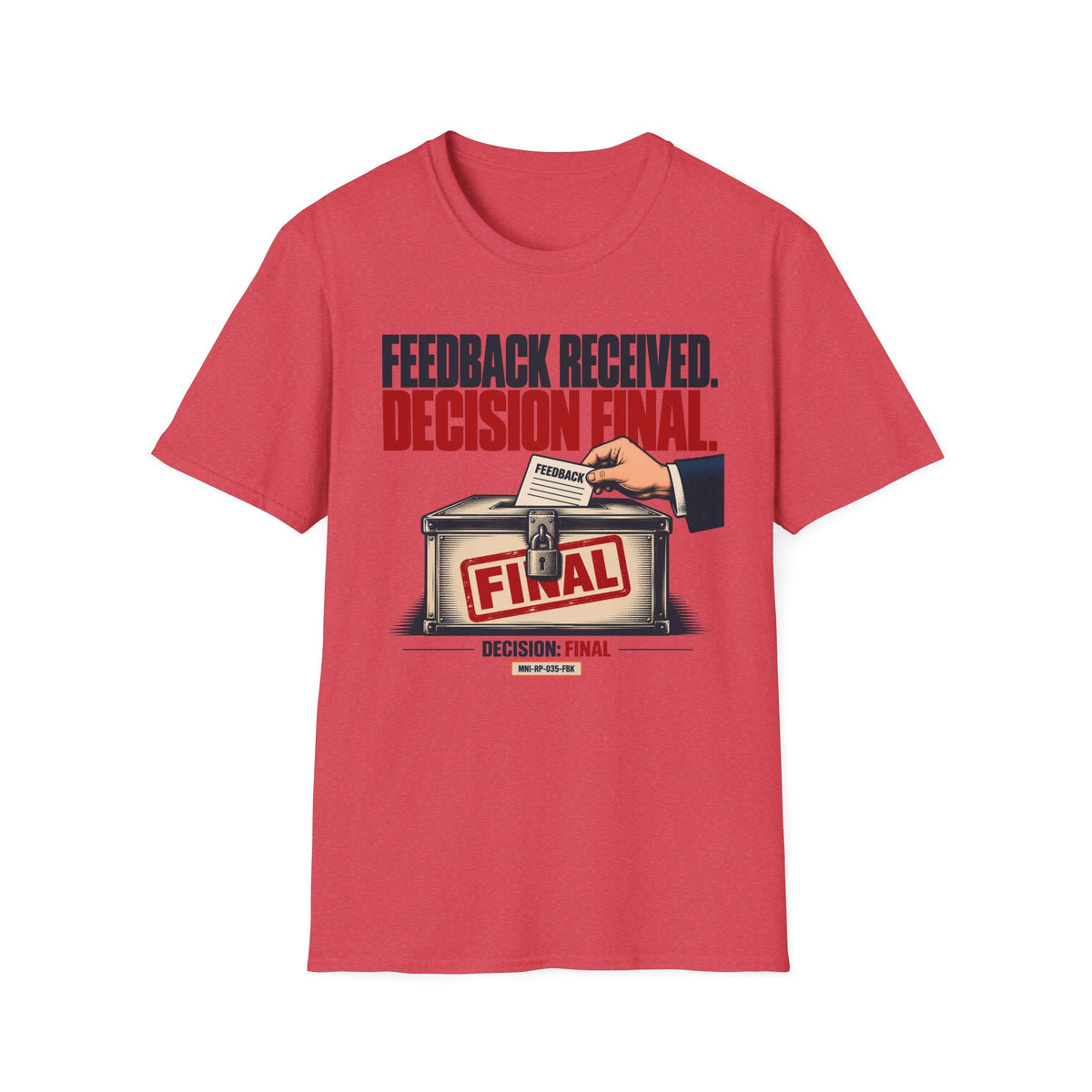 Feedback Ignored T-shirt