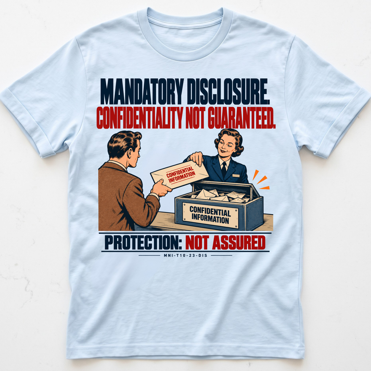 Disclosure Unprotected T-shirtShirt