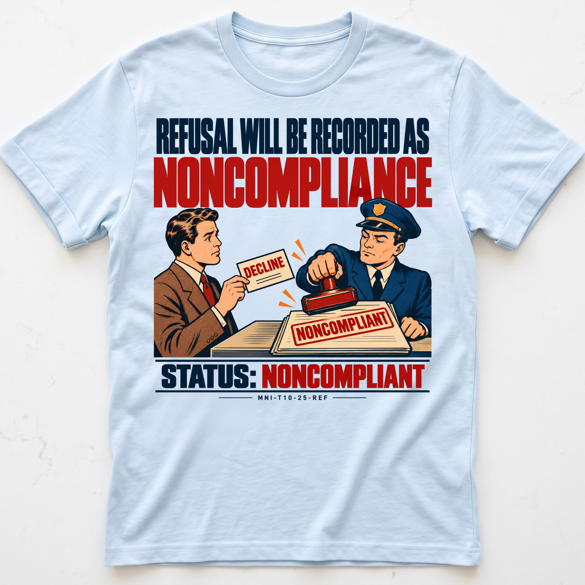Refusal Denied T-shirt
