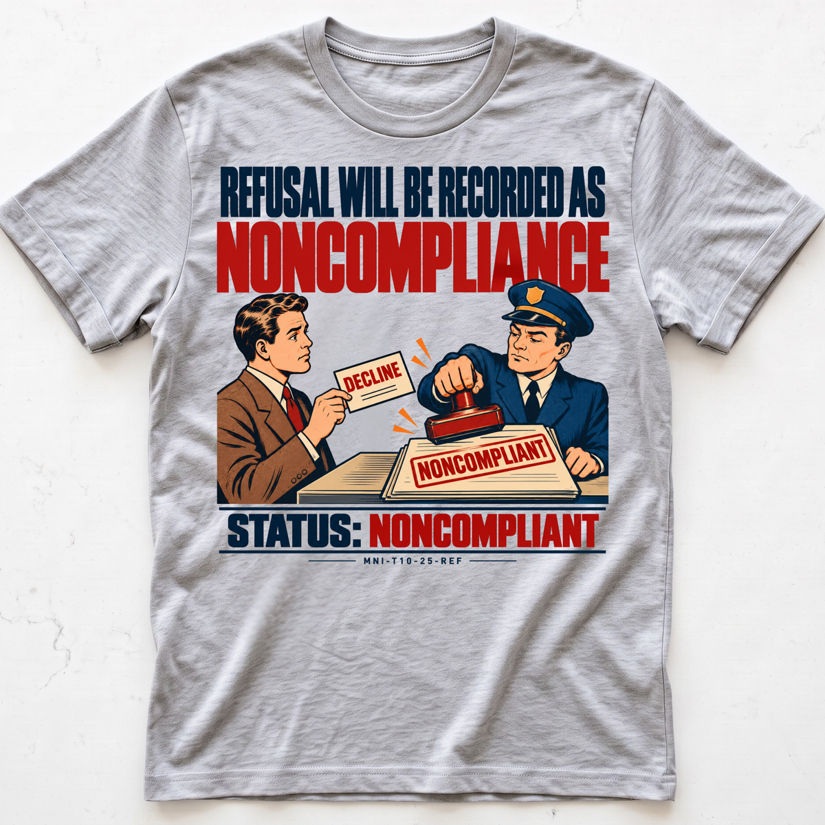 Refusal Denied T-shirt