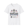 The Ruling Class Apologizes T-Shirt