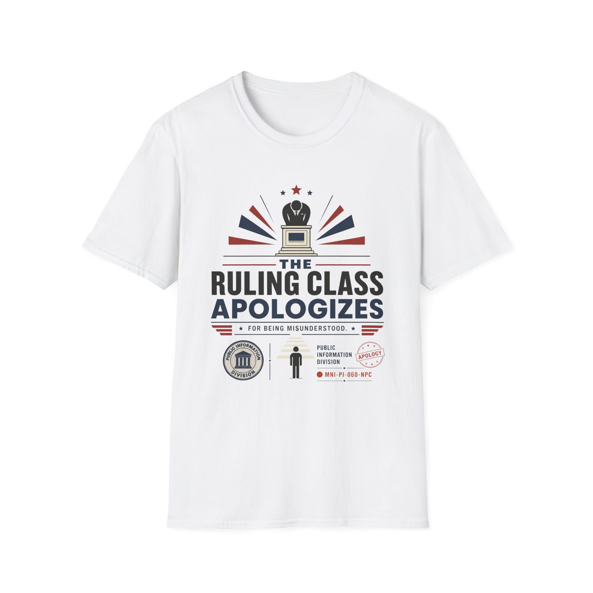The Ruling Class Apologizes T-Shirt