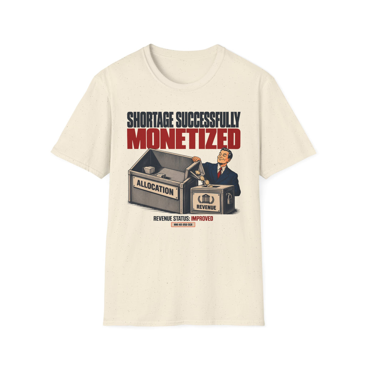 Shortage Monetized T-shirt