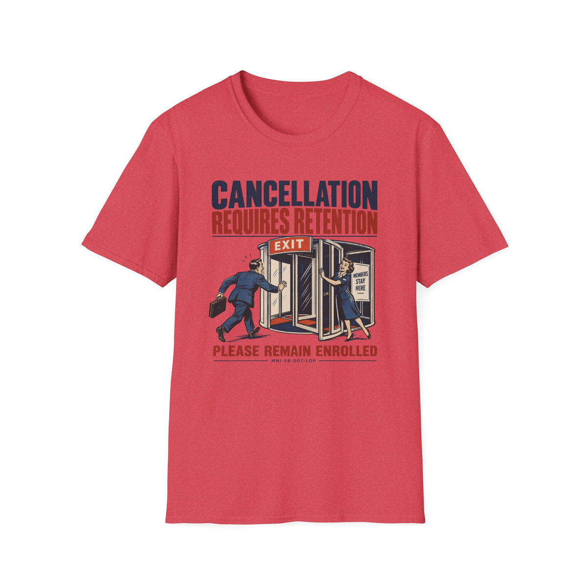 Cancellation Denied T-shirt
