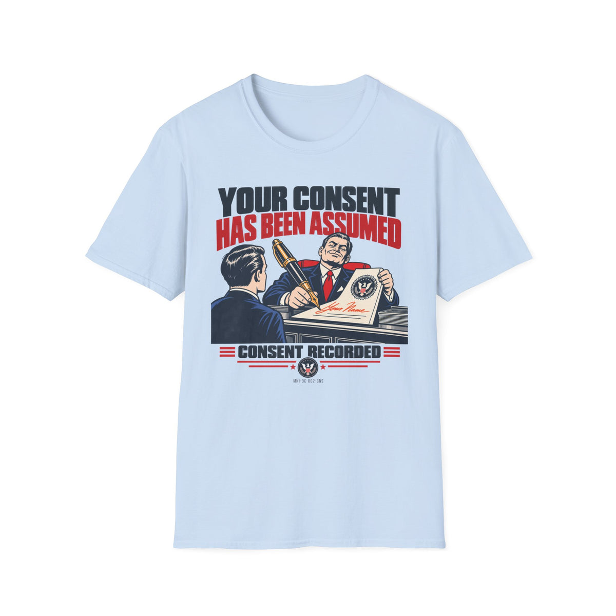 Consent Assumed T-shirt