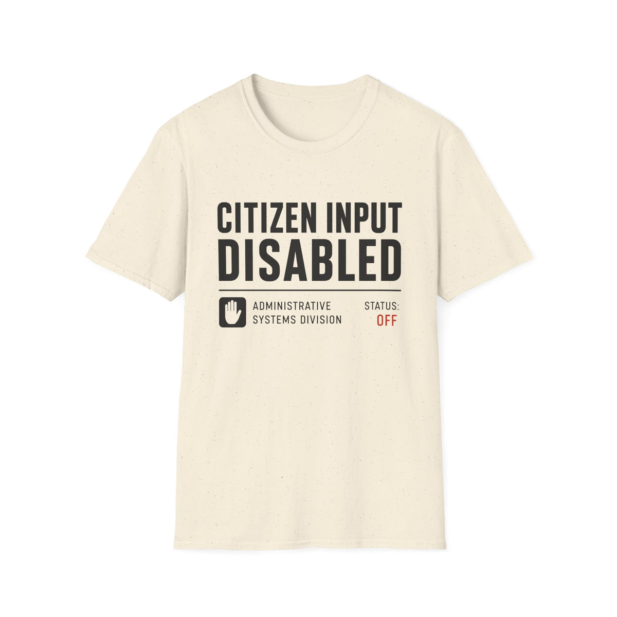 Citizen Input Disabled Status T-Shirt