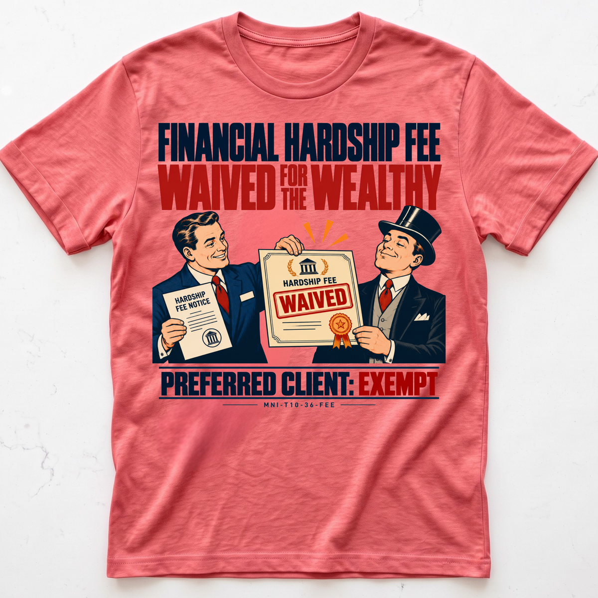 Hardship Waived T-shirt