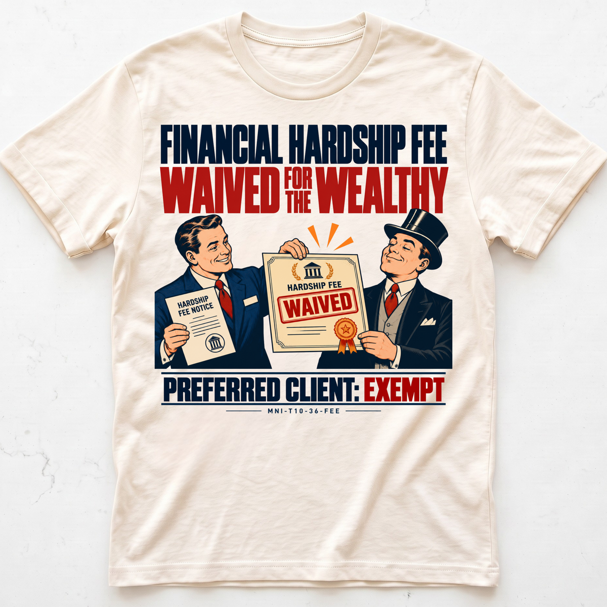 Hardship Waived T-shirt