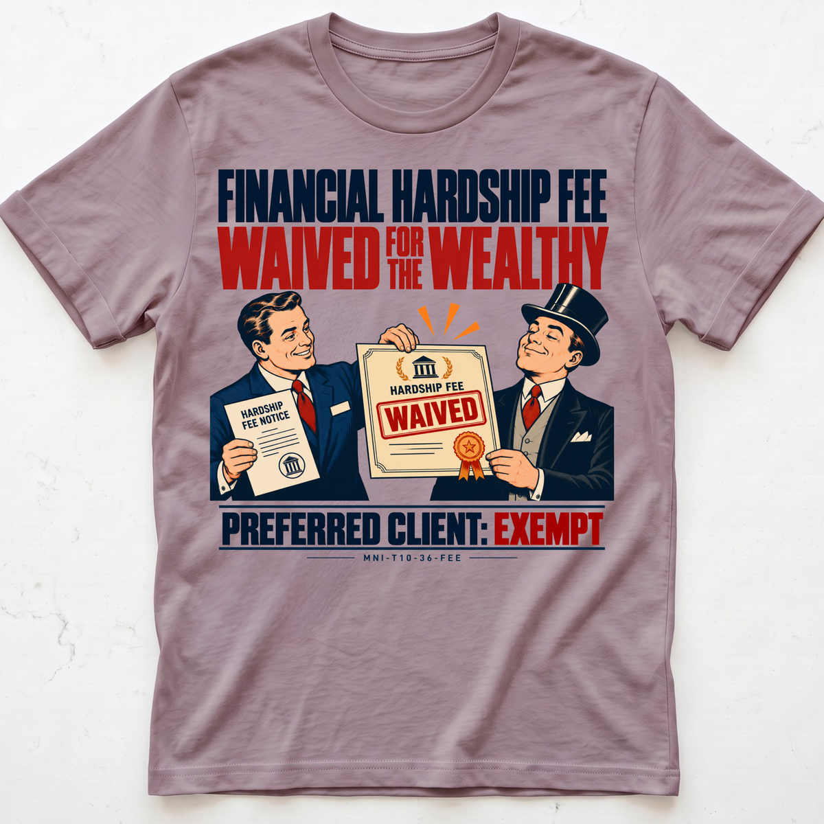 Hardship Waived T-shirt