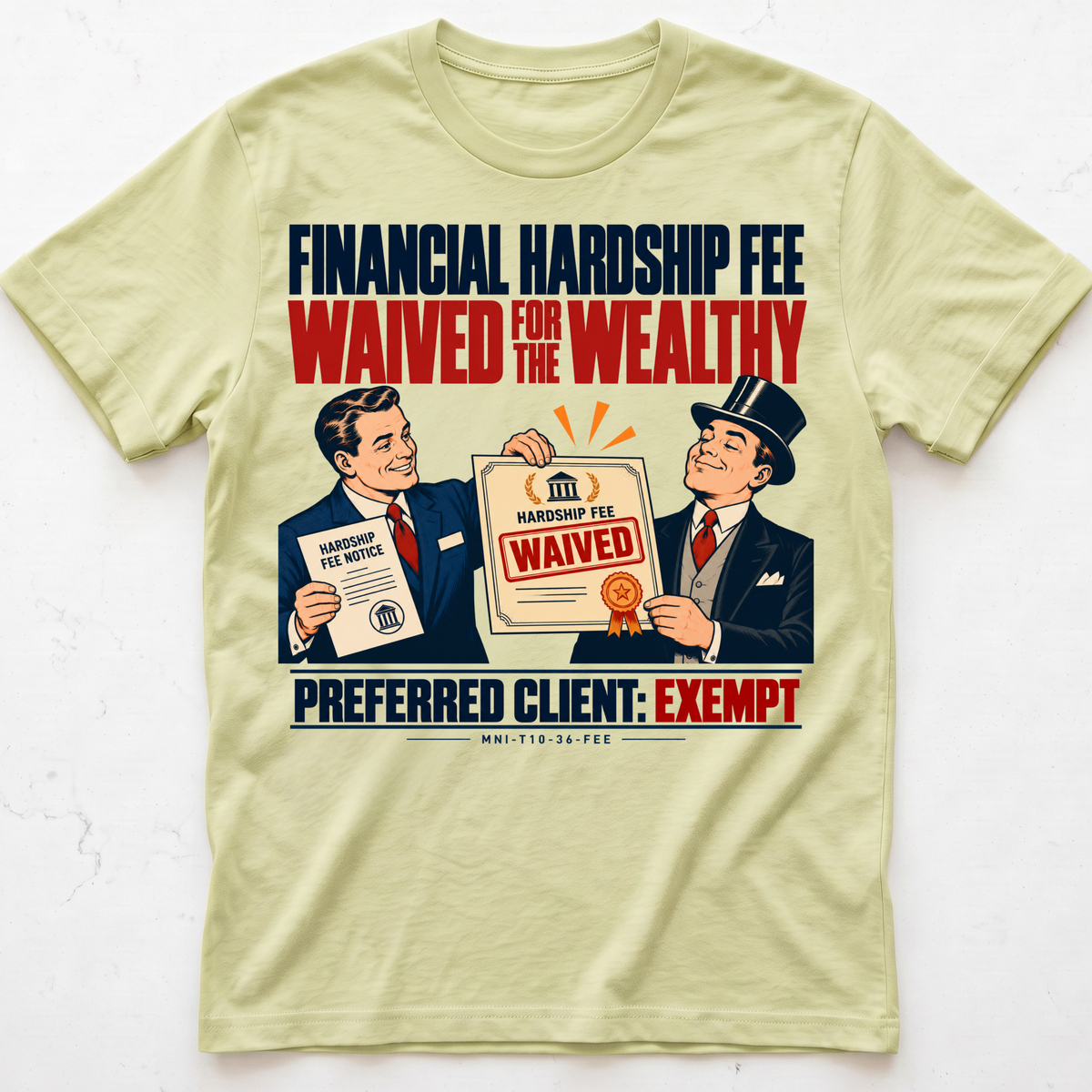 Hardship Waived T-shirt