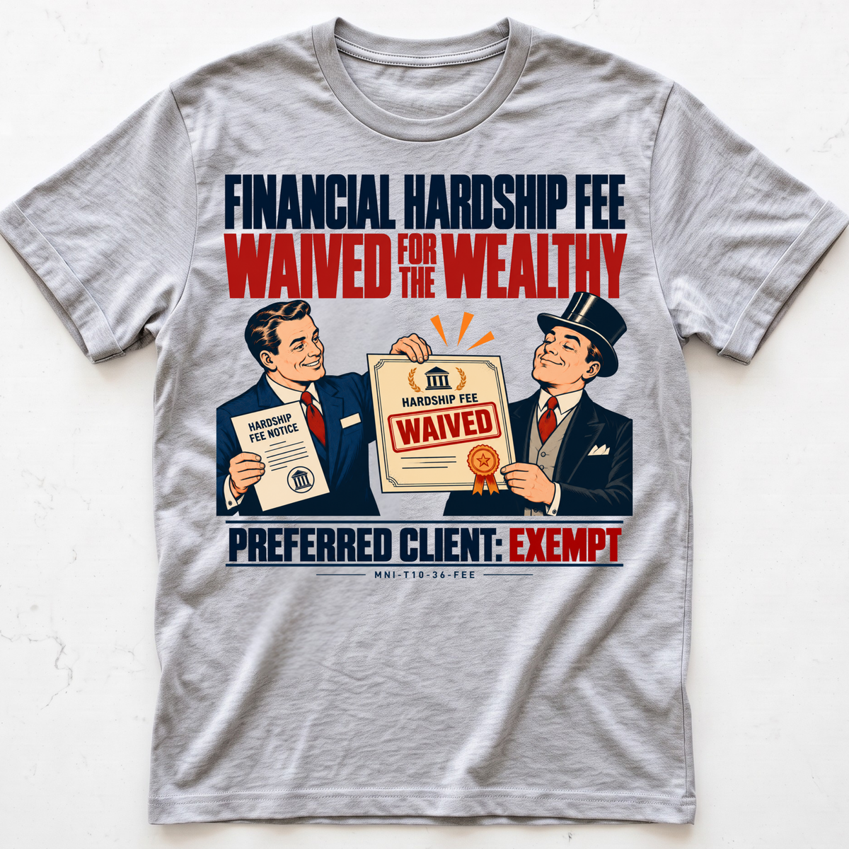 Hardship Waived T-shirt