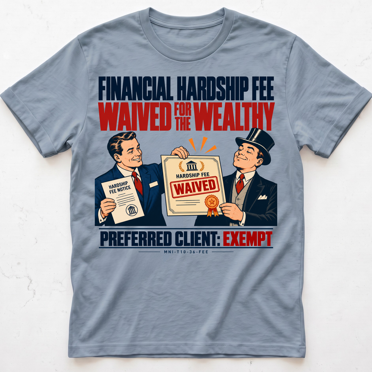 Hardship Waived T-shirt