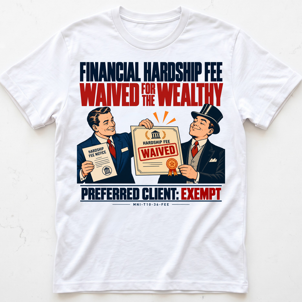 Hardship Waived T-shirt