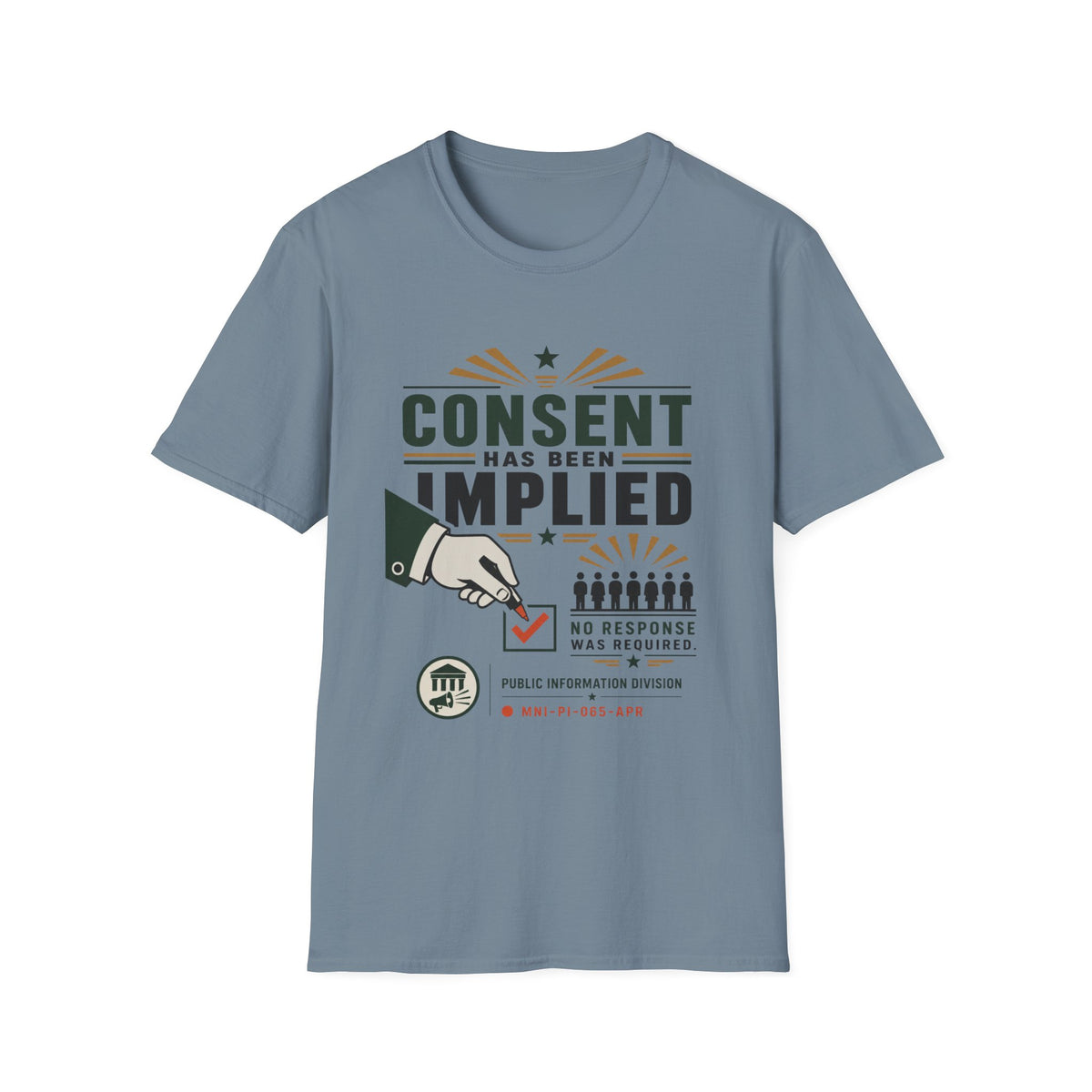 Consent Has Been Implied T-Shirt