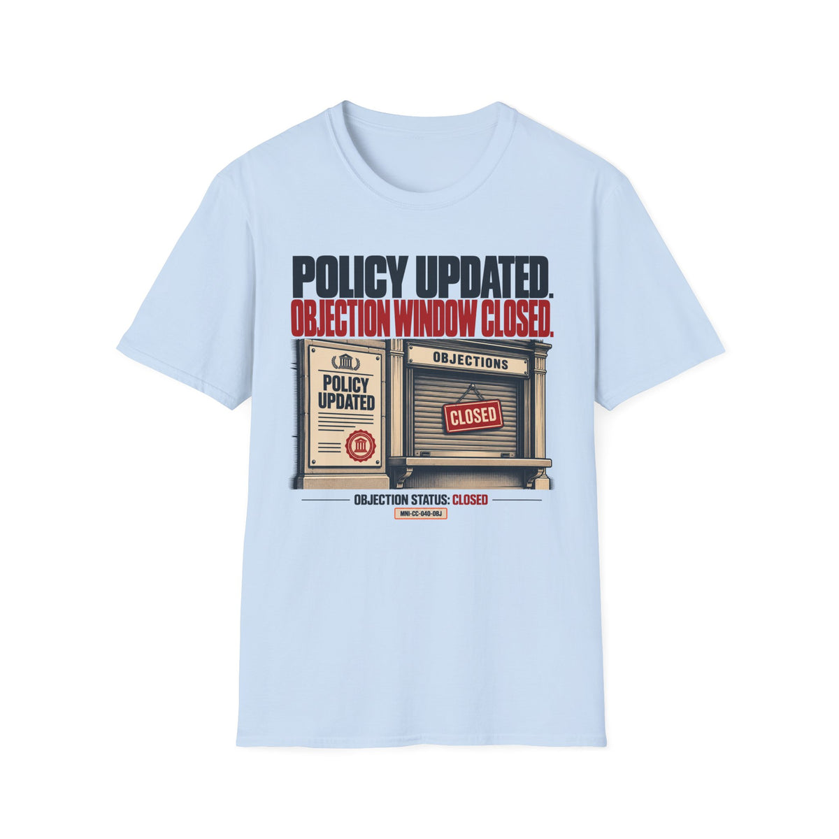 Objections Closed T-shirt