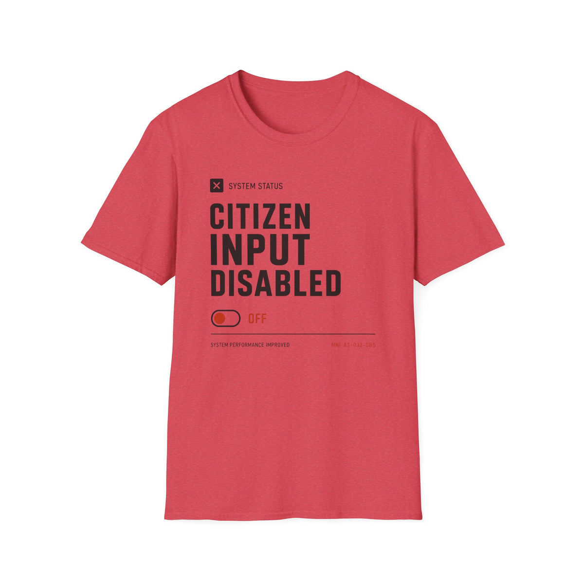 Citizen Input Disabled System T-Shirt