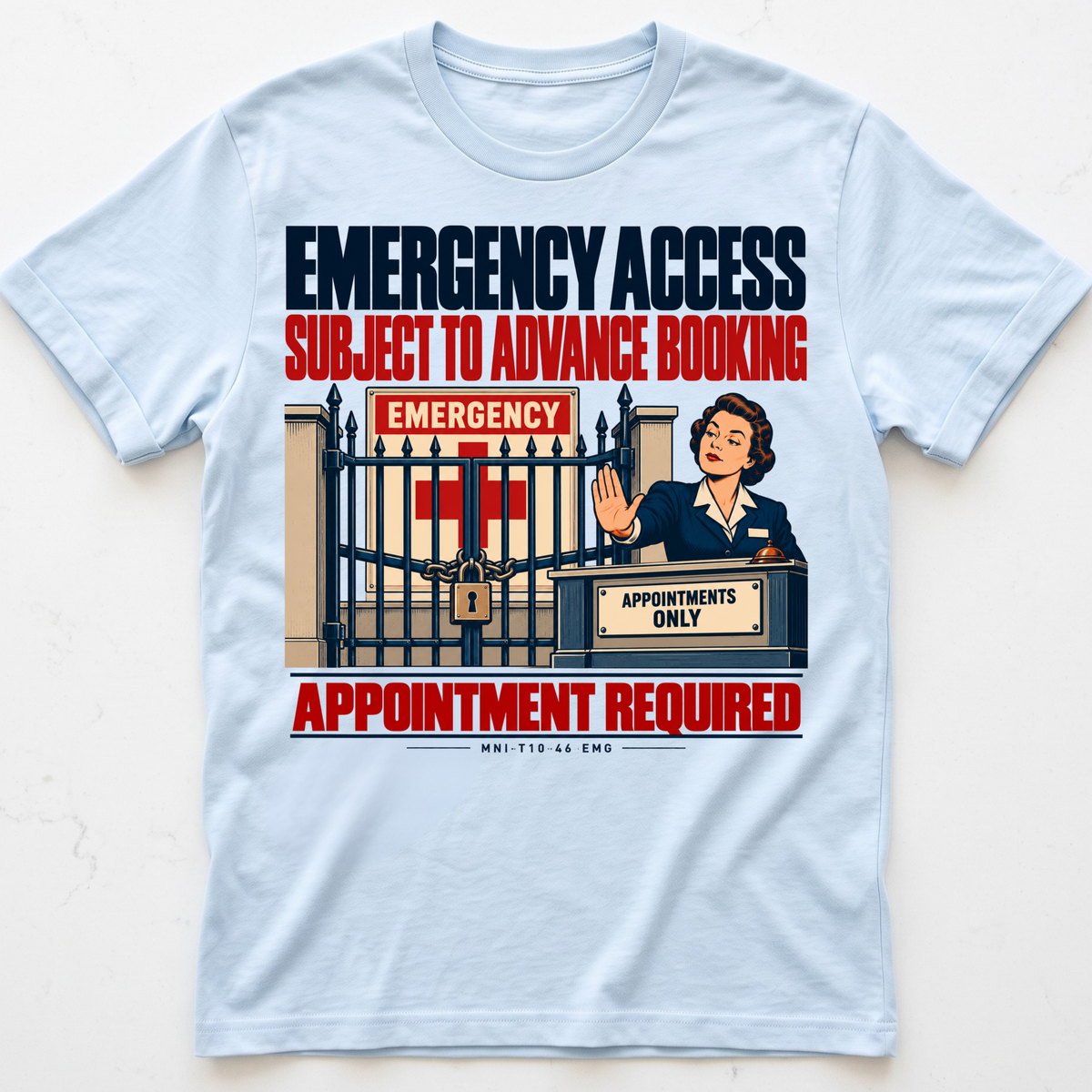 Emergency Appointment T-shirt