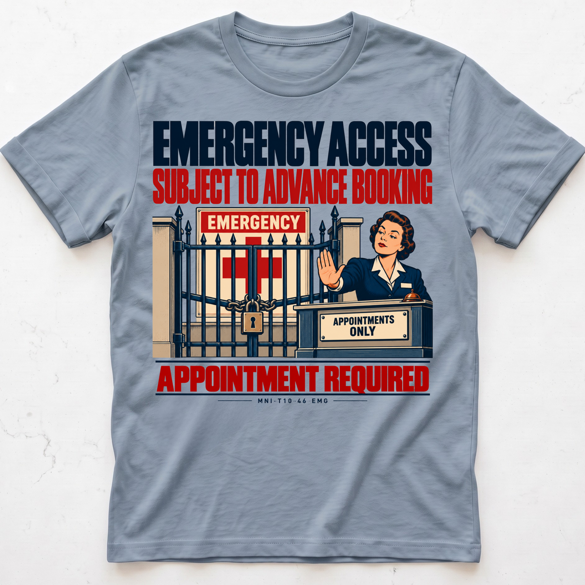 Emergency Appointment T-shirt