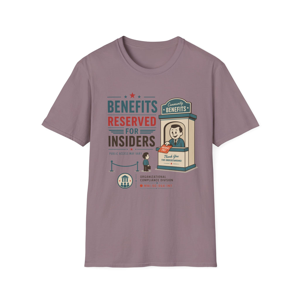 Benefits Reserved For Insiders T-Shirt