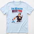 Wealthy Dependence T-Shirt