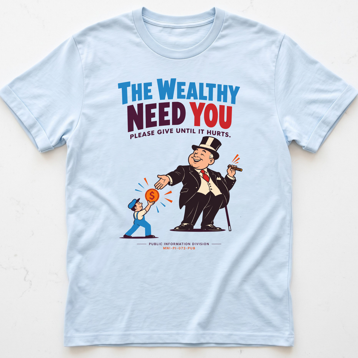 Wealthy Dependence T-Shirt