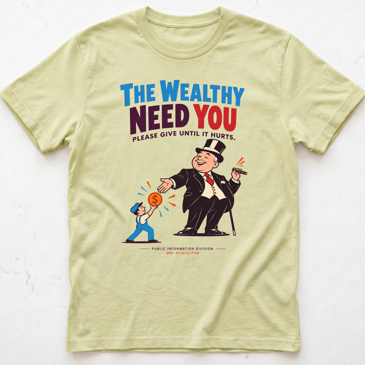 Wealthy Dependence T-Shirt