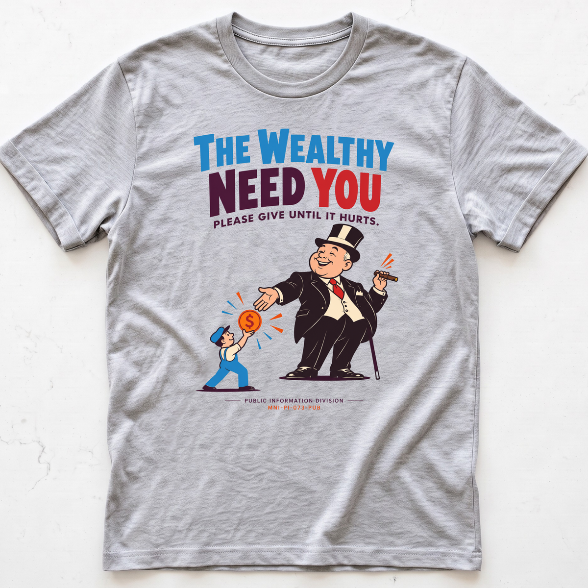 Wealthy Dependence T-Shirt