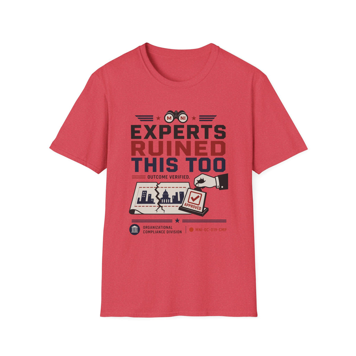 Experts Ruined This Too T-Shirt
