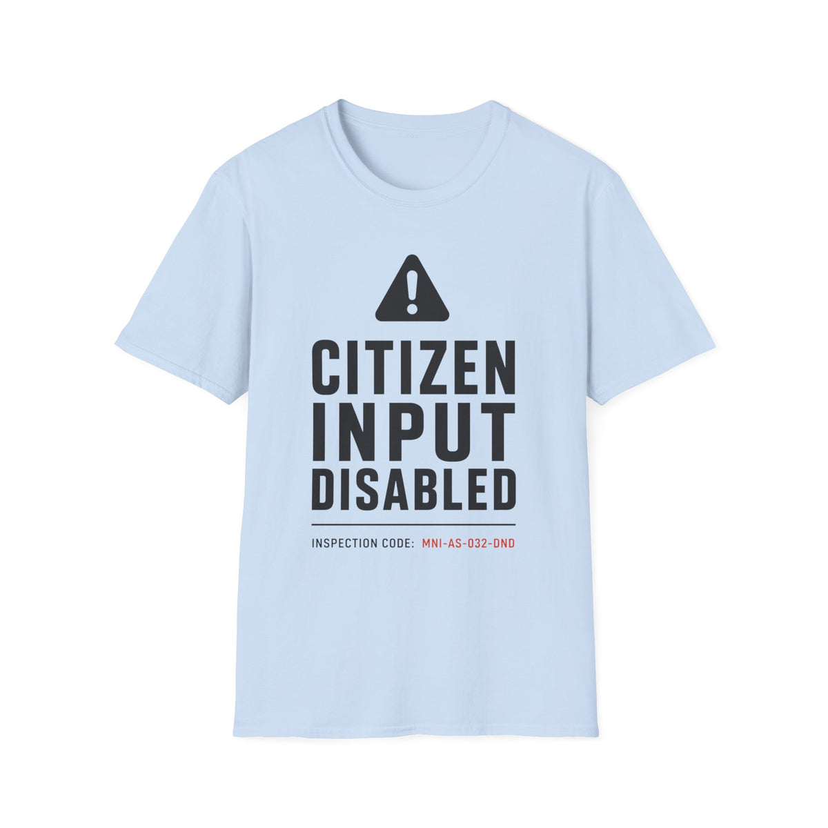 Citizen Input Disabled Warning T-Shirt