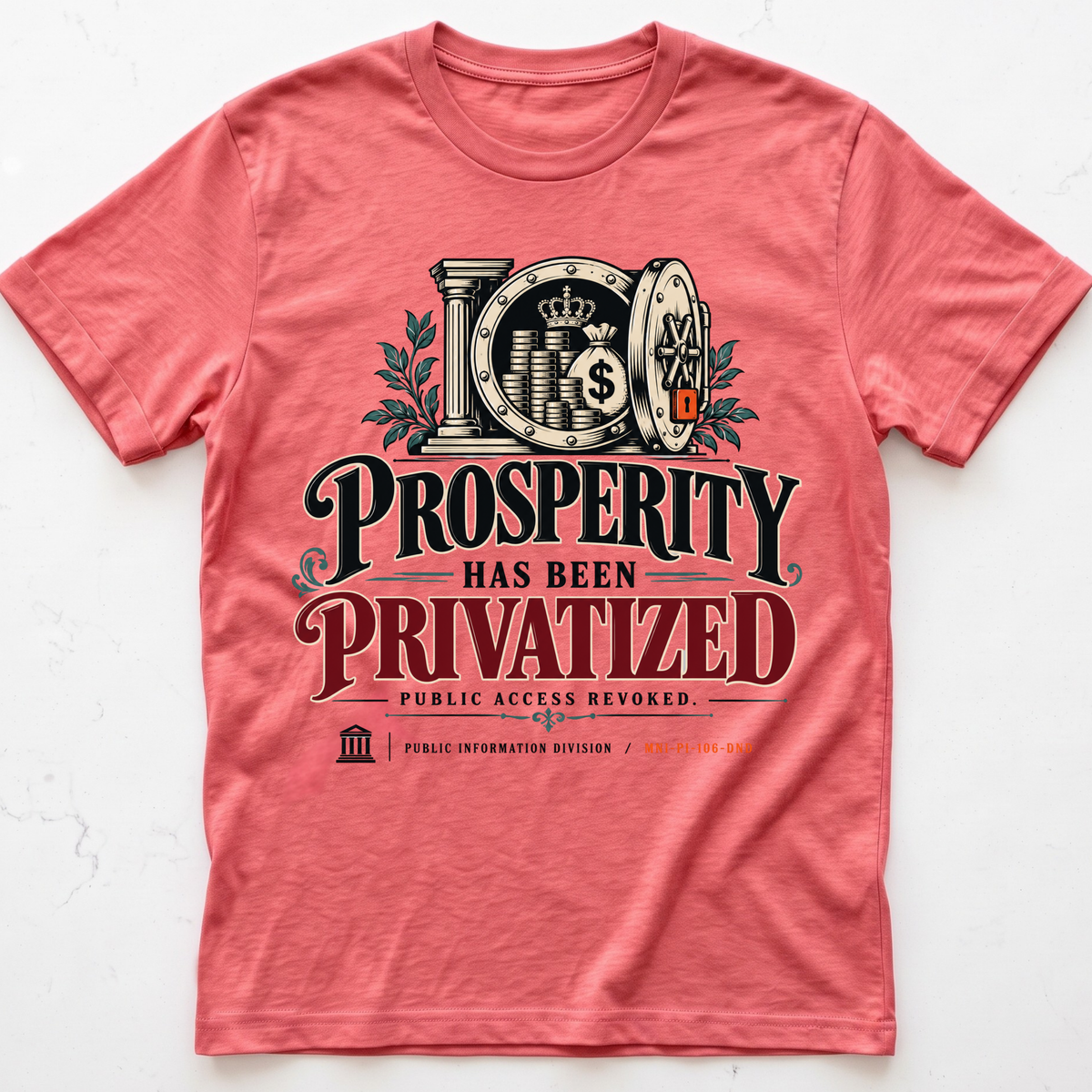 Privatized Prosperity T-Shirt