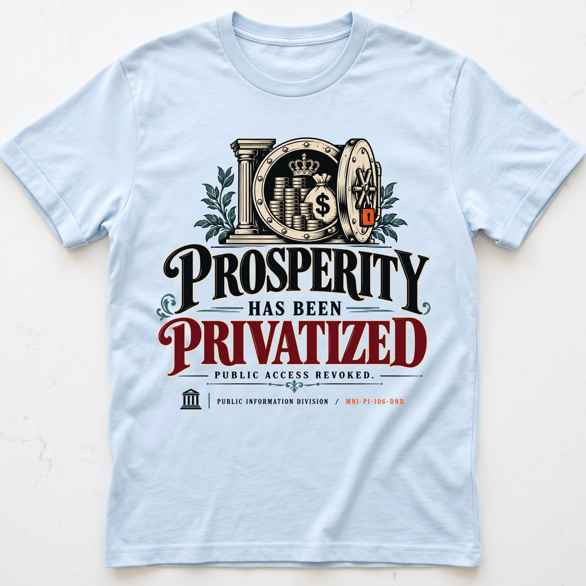 Privatized Prosperity T-Shirt