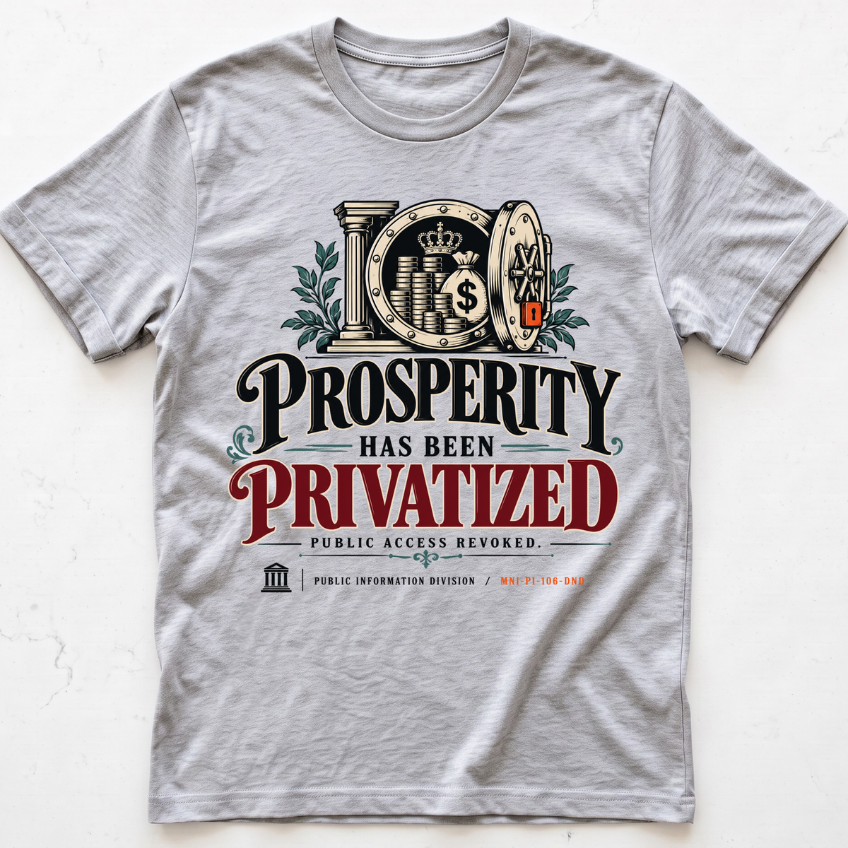 Privatized Prosperity T-Shirt