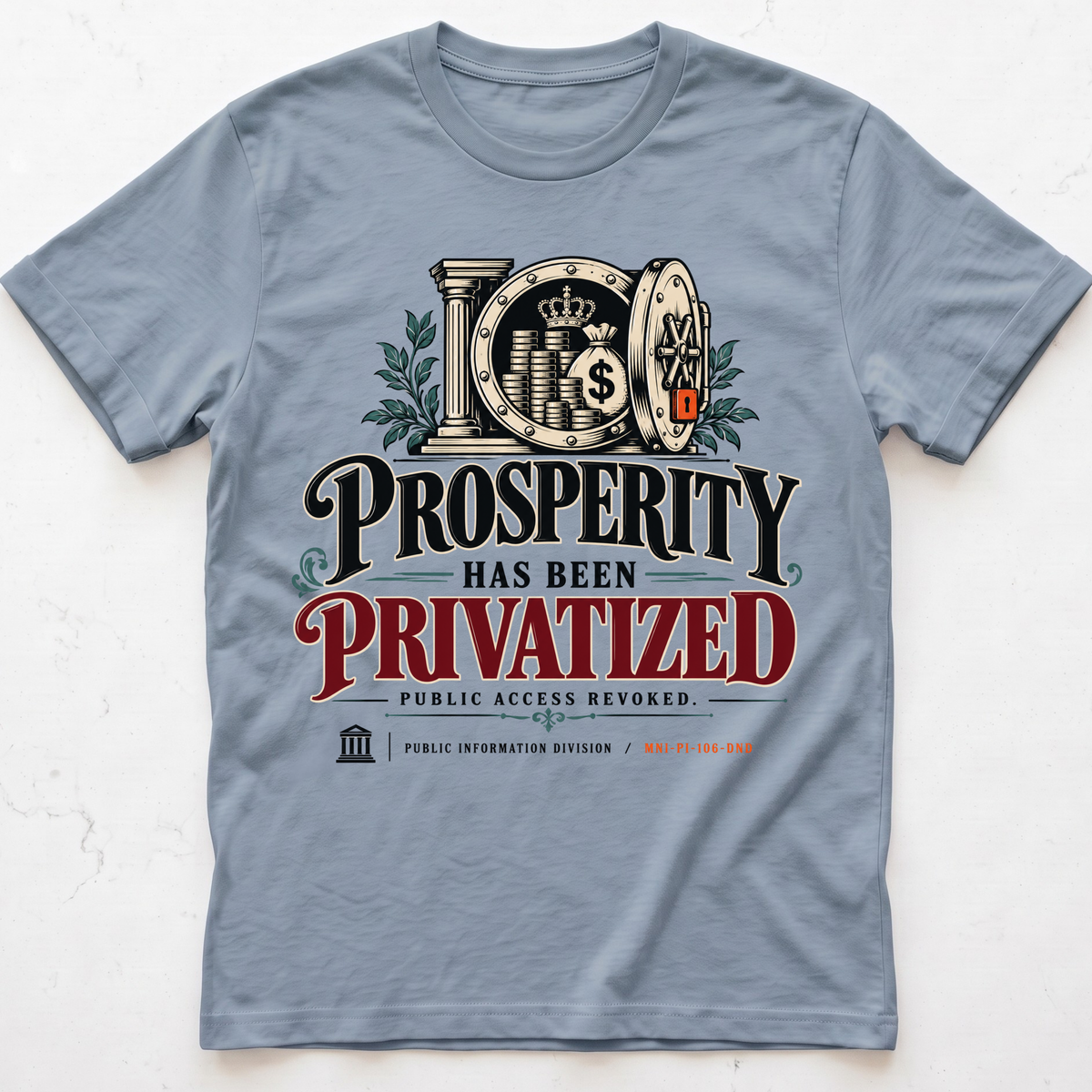 Privatized Prosperity T-Shirt
