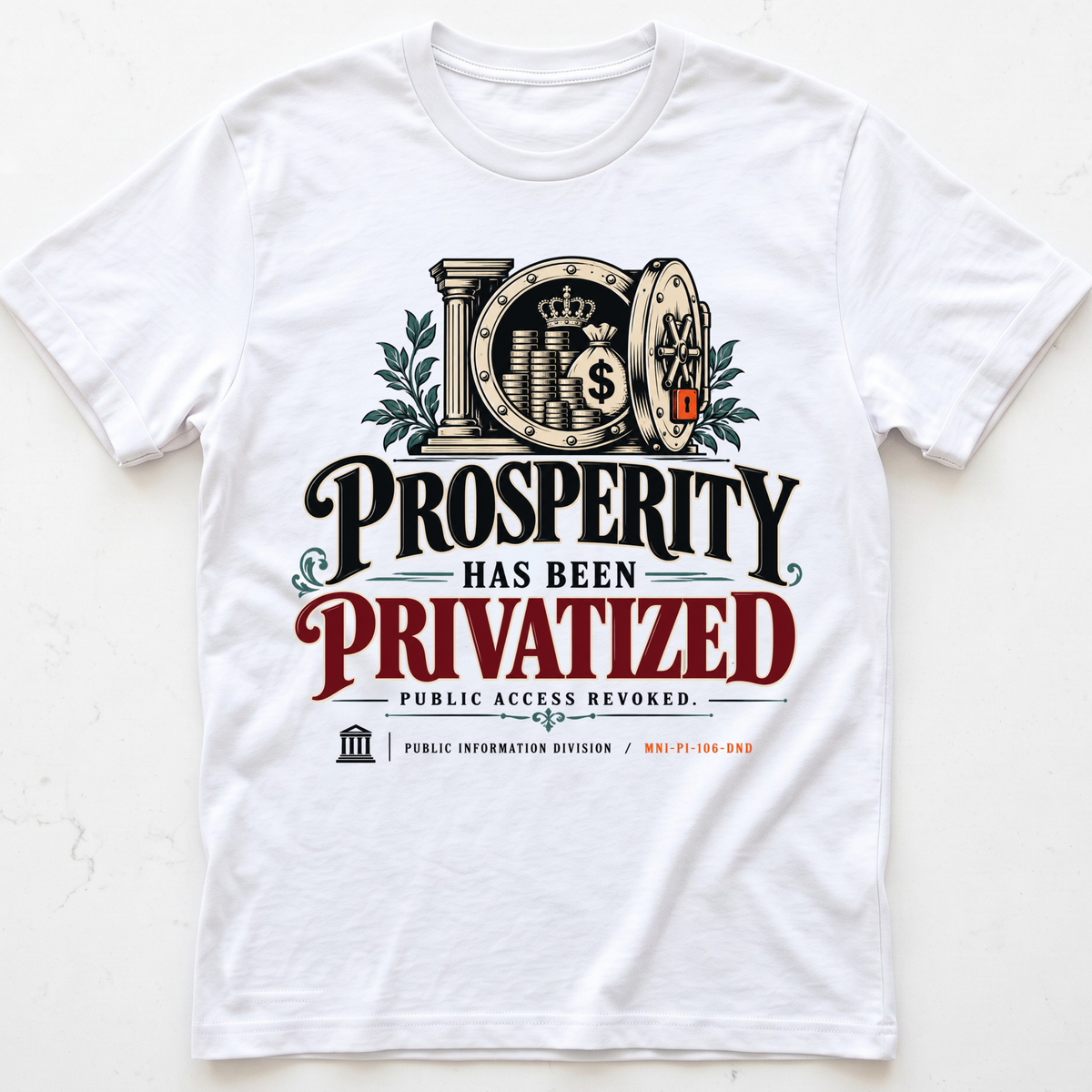 Privatized Prosperity T-Shirt