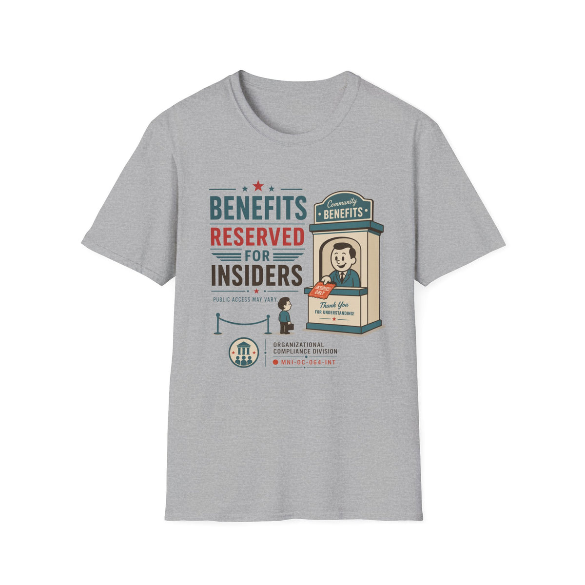 Benefits Reserved For Insiders T-Shirt