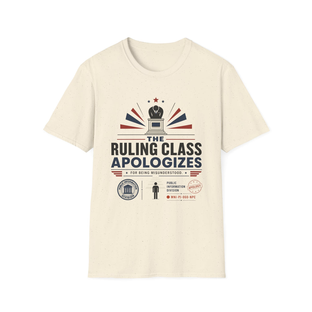 The Ruling Class Apologizes T-Shirt