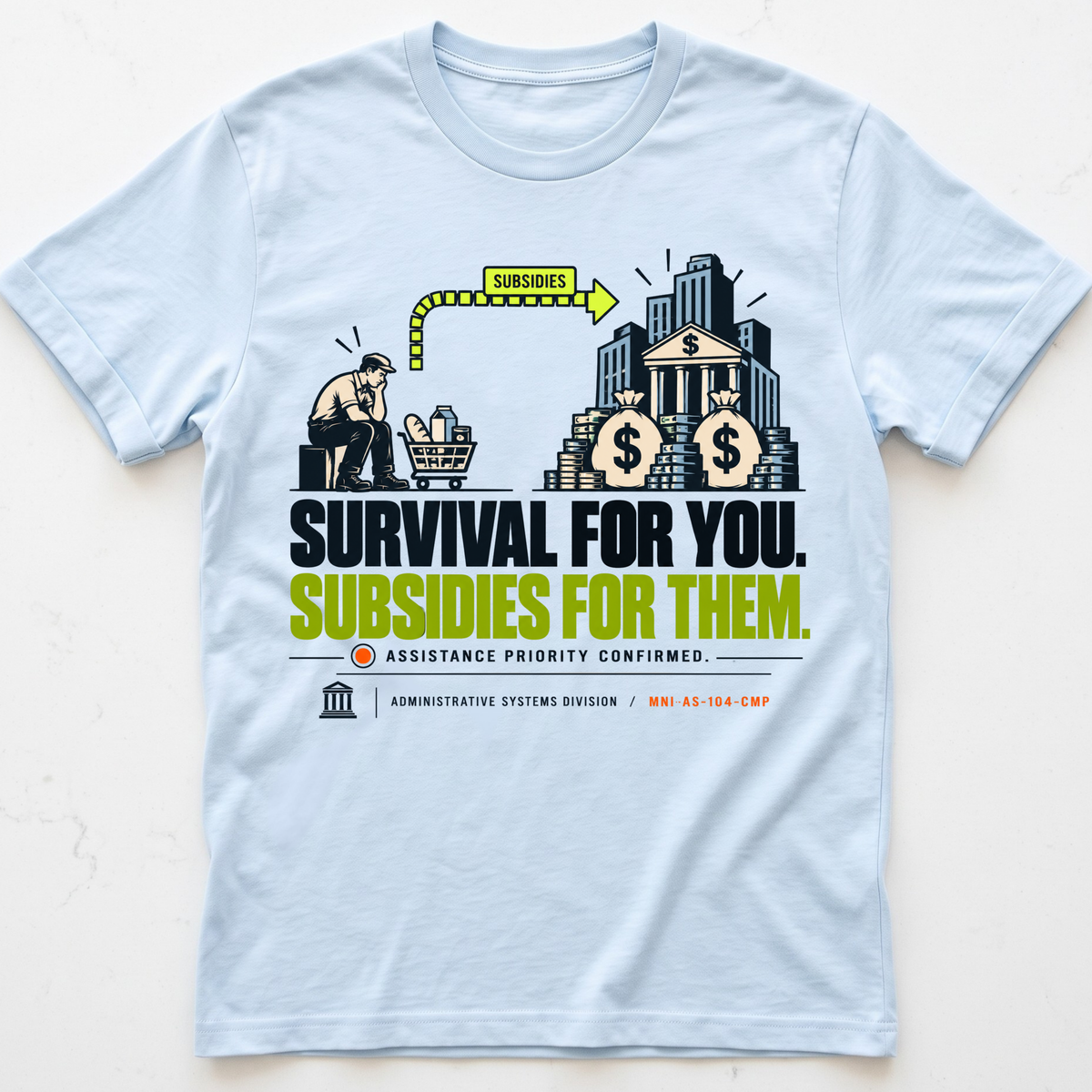 Subsidized Survival T-Shirt