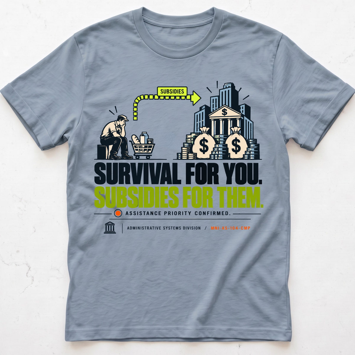 Subsidized Survival T-Shirt