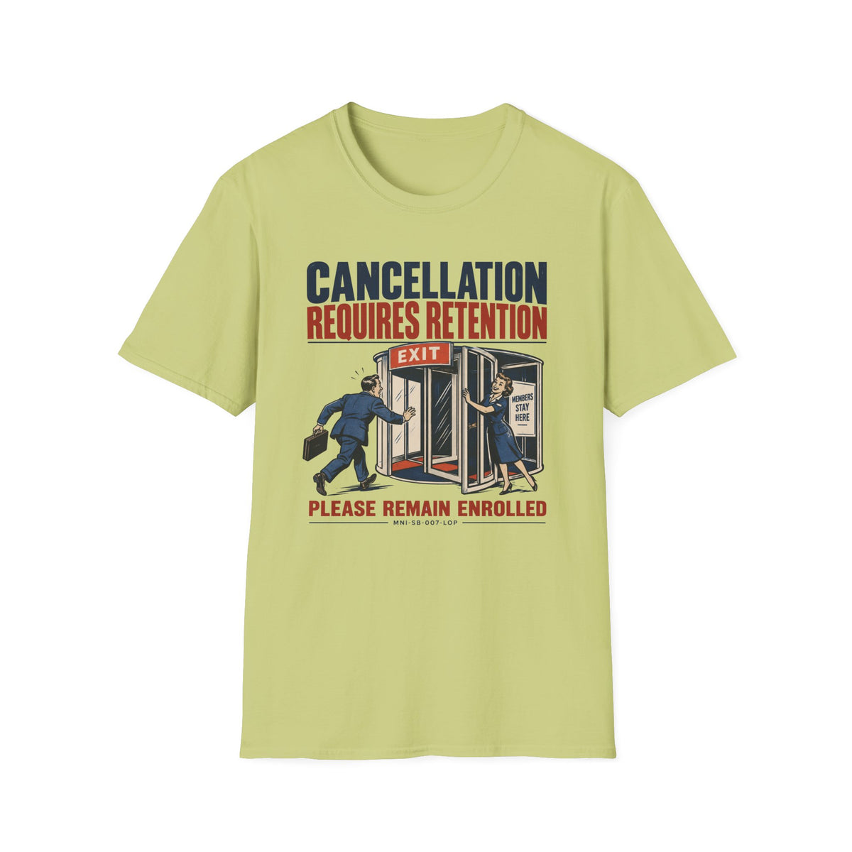 Cancellation Denied T-shirt