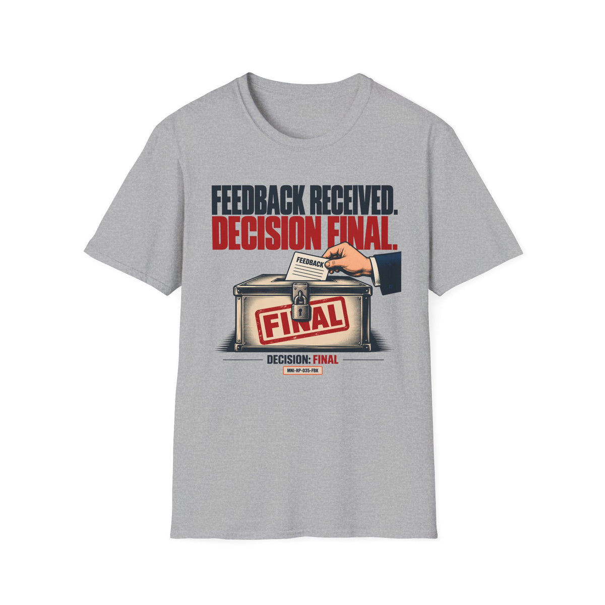 Feedback Ignored T-shirt