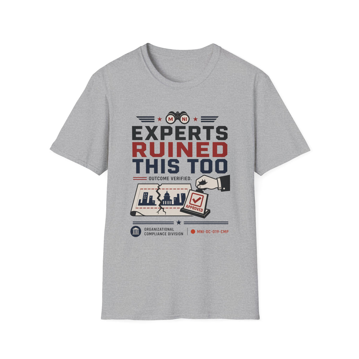 Experts Ruined This Too T-Shirt