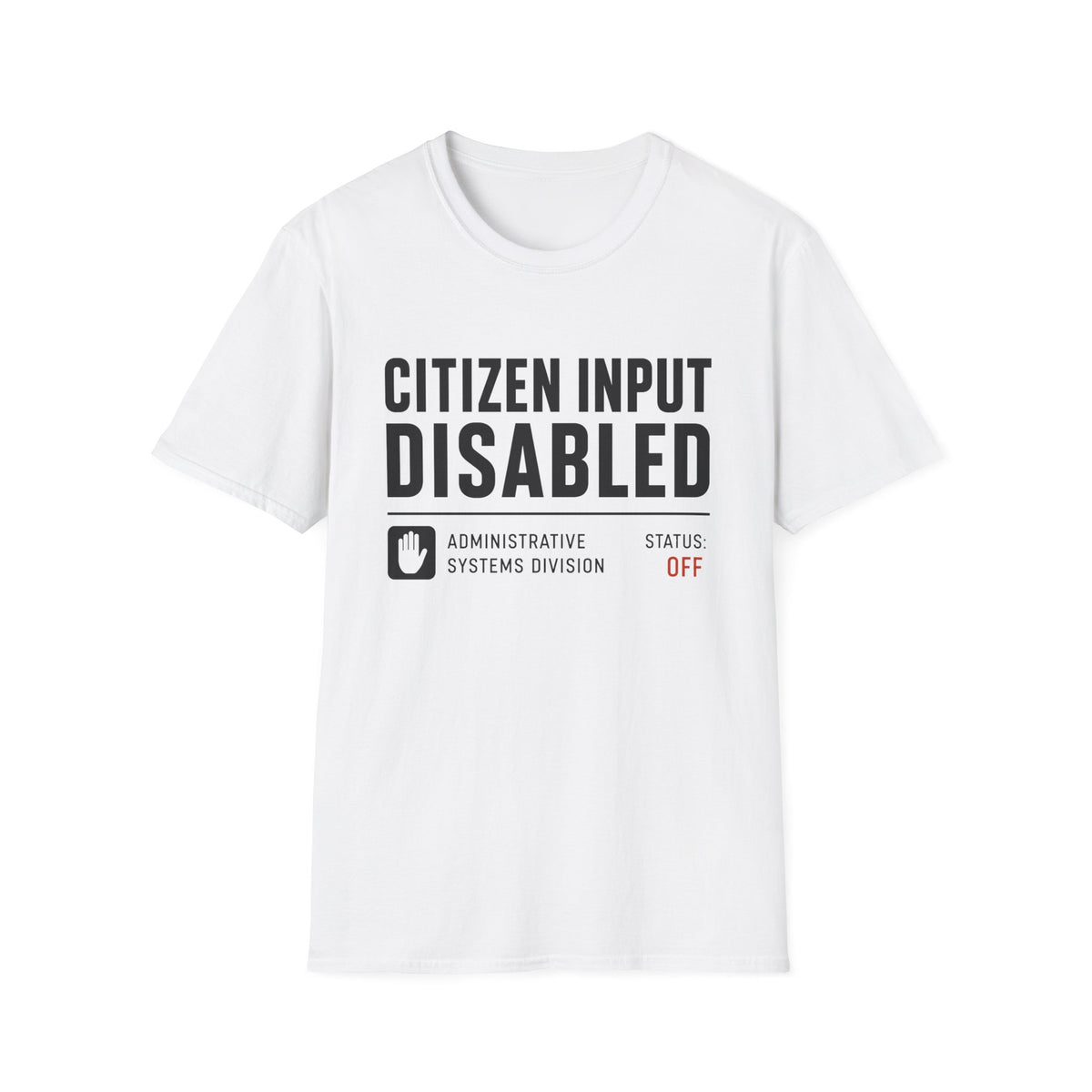 Citizen Input Disabled Status T-Shirt