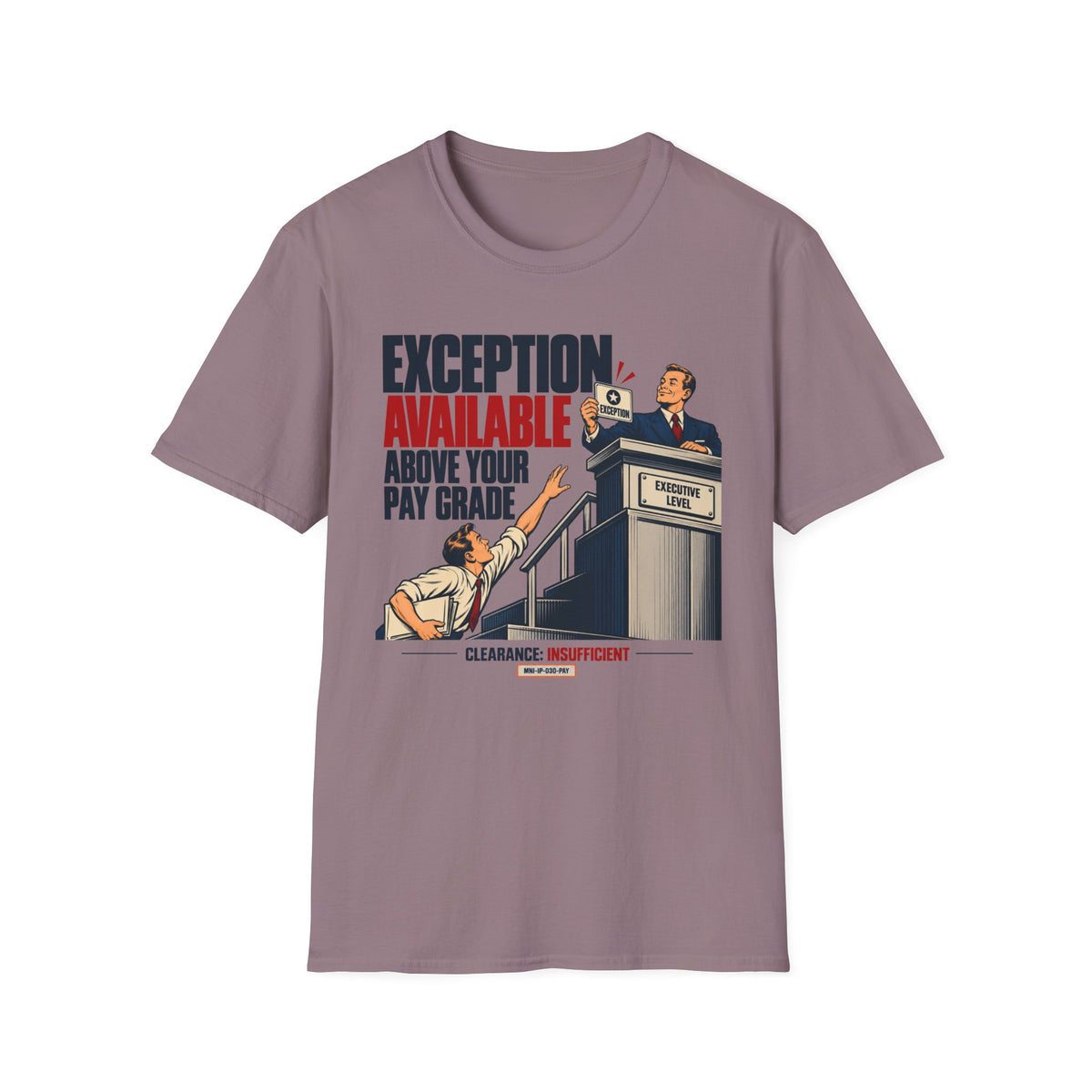 Executive Exception T-shirt